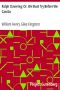 [Gutenberg 34491] • Ralph Clavering; Or, We Must Try Before We Can Do